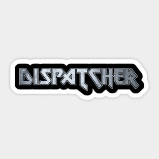 Dispatcher Sticker
